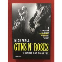 Livro - Guns N' Roses: O Último Dos Gigantes - Mick Wall - Globo Livros - Seminovo comprar usado  Brasil 