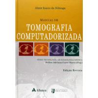 Livro Manual De Tomografia Computadorizada - Almir Inácio Nóbrega [2005] comprar usado  Brasil 