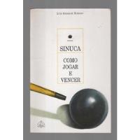 Sinuca - Como Jogar E Vencer - Luiz Andrade Ribeiro - Ediouro (1989) comprar usado  Brasil 