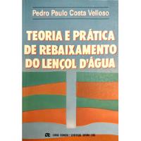 Teoria E Prática De Rebaixamento Do Lençol D´água De Pedro Paulo Costa Velloso Pela Ltc (1988) comprar usado  Brasil 