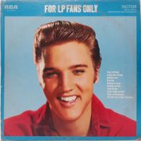 Lp - Elvis Presley - For Lp Fans Only - Disco De Vinil comprar usado  Brasil 