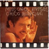 Chico Buarque Meus Caros Amigos Lp 1976 Com Encarte comprar usado  Brasil 