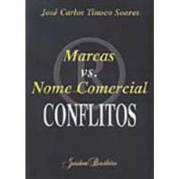 Livro Marcas Vs. Nome Comercial - Conflitos - José Carlos Tinoco Soares [2000] comprar usado  Brasil 