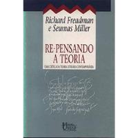 Livro Re-pensando A Teoria - Uma Crítica Da Teoria Literária Contemporânea - Richard Freadman E Seumas Miller [1994], usado comprar usado  Brasil 