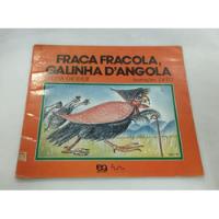 Livro Fraca Fracola, Galinha D'angola - Sylvia Orthof [2003] comprar usado  Brasil 