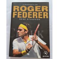 Livro, A Biografia De Roger Federer, René Stauffer, usado comprar usado  Brasil 