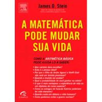 A Matemática Pode Mudar Sua Vida De James D. Stein Pela Elsevier (2010) comprar usado  Brasil 