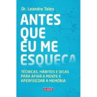Livro Antes Que Eu Me Esqueça - Dr. Leandro Teles [2016] comprar usado  Brasil 