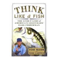 Think Like A Fish: The Lure And Lore Of America&#39;s Legendary Bass Fisherman De Tom Carter,  Tom Mann Pela Broadway Books (2002), usado comprar usado  Brasil 