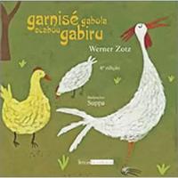 Livro Garnisé Gabola Acabou Gabiru - Werner Zotz; Ilust: Suppa [2008] comprar usado  Brasil 
