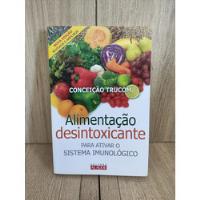 Alimentação Desintoxicante: Para Ativar O Sistema Imunológico comprar usado  Brasil 