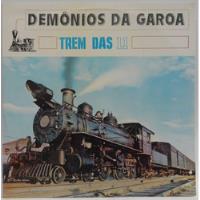 Lp Vinil Usado Demônios Da Garoa - O Trem Das 11 comprar usado  Brasil 