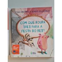 Livro, Com Que Roupa Irei Para A Festa Do Rei?, Tino Freitas E Ionit Zilberman comprar usado  Brasil 
