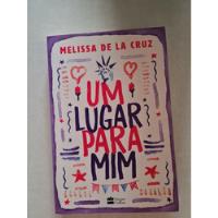 Livro, Um Lugar Para Mim, Melissa De La Cruz comprar usado  Brasil 