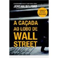 Usado, Livro A Caçada Ao Lobo De Wall Street - Jordan Belfort [2013] comprar usado  Brasil 