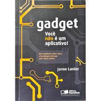 Gadget Você Não É Um Aplicativo - Jaron Lanier, usado comprar usado  Brasil 