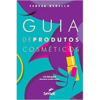 Livro Guia De Produtos Cosméticos - Tereza Rebello [2014] comprar usado  Brasil 