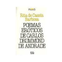 Poemas Eróticos De Carlos Drummond De Andrade De Rita De Cassia Barbosa Pela Atica (1897), usado comprar usado  Brasil 
