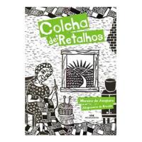 Livro Colcha De Retalhos - Moreira De Acopiara [2011] comprar usado  Brasil 