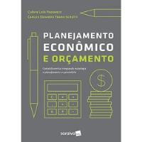 Livro Planejamento Econômico E Orçamento: Contabilidade Intregando Estratégia E Planejamento Orçamentário - Clóvis Luís Padoveze [2018] comprar usado  Brasil 
