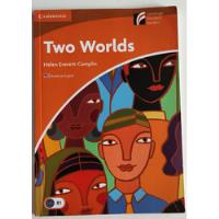 Livro Two Worlds - Helen E. Campin - Cambridge B1 comprar usado  Brasil 