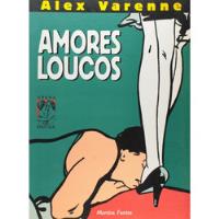 Livro Amores Loucos -  Série Opera Erotica - Alex Varenne [1992] comprar usado  Brasil 