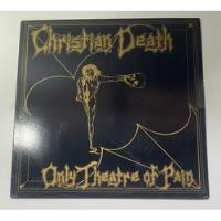 Usado, Vinil - Christian Death  Only Theatre Of Pain - 1ª Edicão  comprar usado  Brasil 