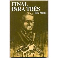 Livro Final Para Três (clube Do Livro) - Rex Stout [1980], usado comprar usado  Brasil 