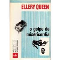 Livro O Golpe De Misericórdia - Ellery Queen [1972] comprar usado  Brasil 