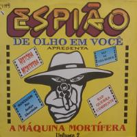 Lp Espião De Olho Em Você - A Maquina Mortifera Volume 2, usado comprar usado  Brasil 