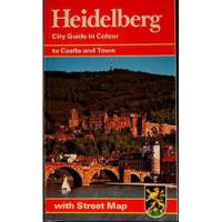 Livro Heidelberg / City Guide In Colour / Regarding Castle And City - Wolfgang Kootz / Willi Sauer [1981] comprar usado  Brasil 