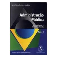 Livro Administracao Publica Centralizada E Descentralizada / Tomo I / Admin - Jose Maria Pinheiro Madeira [2006] comprar usado  Brasil 