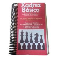 Livro Xadrez Básico - Dr Orfeu Gilberto D'agostine comprar usado  Brasil 
