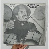 Lp Vinil Adam Boy, O Vovô Do Reggae(reggae/sambalaço/lambada comprar usado  Brasil 