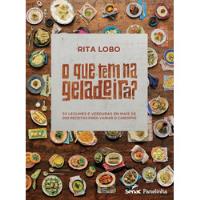 Livro O Que Tem Na Geladeira - Rita Lobo [2016] comprar usado  Brasil 