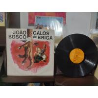Lp - João Bosco / Galos De Briga / Rca Victor / 1976 comprar usado  Brasil 
