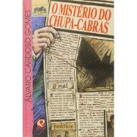 Livro O Mistério Do Chupa-cabras - Álvaro Cardoso Gomes [1999] comprar usado  Brasil 