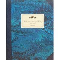 Livro Tissot: 150 Years Of History / 1853 - 2003 - Estelle Fallet [2003] comprar usado  Brasil 