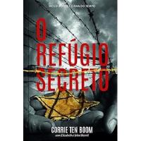 Livro O Refúgio Secreto - Corrie Ten Boom [2021] comprar usado  Brasil 