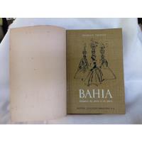 Livro Bahia Imagens Da Terra E Do Povo. Odorico Tavares 1961, usado comprar usado  Brasil 