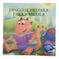 Usado, Livro Dingo Se Prepara Para A Escola - Vani Mehra [2013] comprar usado  Brasil 