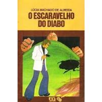 Livro Escaravelho Do Diabo, O (vaga-lume) - Lúcia Machado De Almeida [1977] comprar usado  Brasil 
