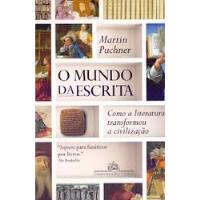 Livro O Mundo Da Escrita - Martin Puchner [2020] comprar usado  Brasil 