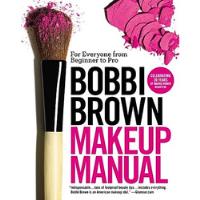 Bobbi Brown Makeup Manual: For Everyone From Beginner To Pro De Bobbi Brown Pela Grand Central Life & Style (2011) comprar usado  Brasil 