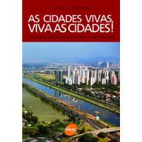 Livro As Cidades Vivas, Viva As Cidades! - Teperman, Sergio [2008] comprar usado  Brasil 