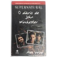 Supernatural O Diário De John Winchester De Alexander H. Irvine Pela Gryphus (2010), usado comprar usado  Brasil 