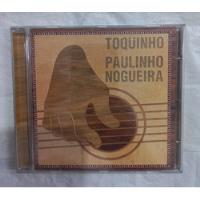 Cd Toquinho - Paulinho Nogueira E Toquinho comprar usado  Brasil 