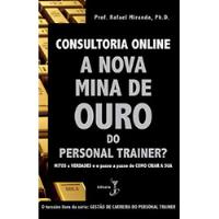 Consultoria Online A Nova Mina De Ouro Do Personal Trainer De Rafael Miranda Pela Gb (2020) comprar usado  Brasil 
