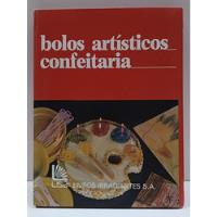 Livro Bolos Artísticos. Confeitaria Volume 2 - Lisa comprar usado  Brasil 