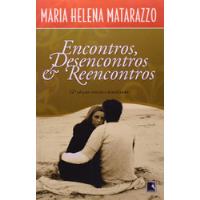 Livro Encontros, Desencontros E Reencontros - Maria Helena Matarazzo [2003] comprar usado  Brasil 